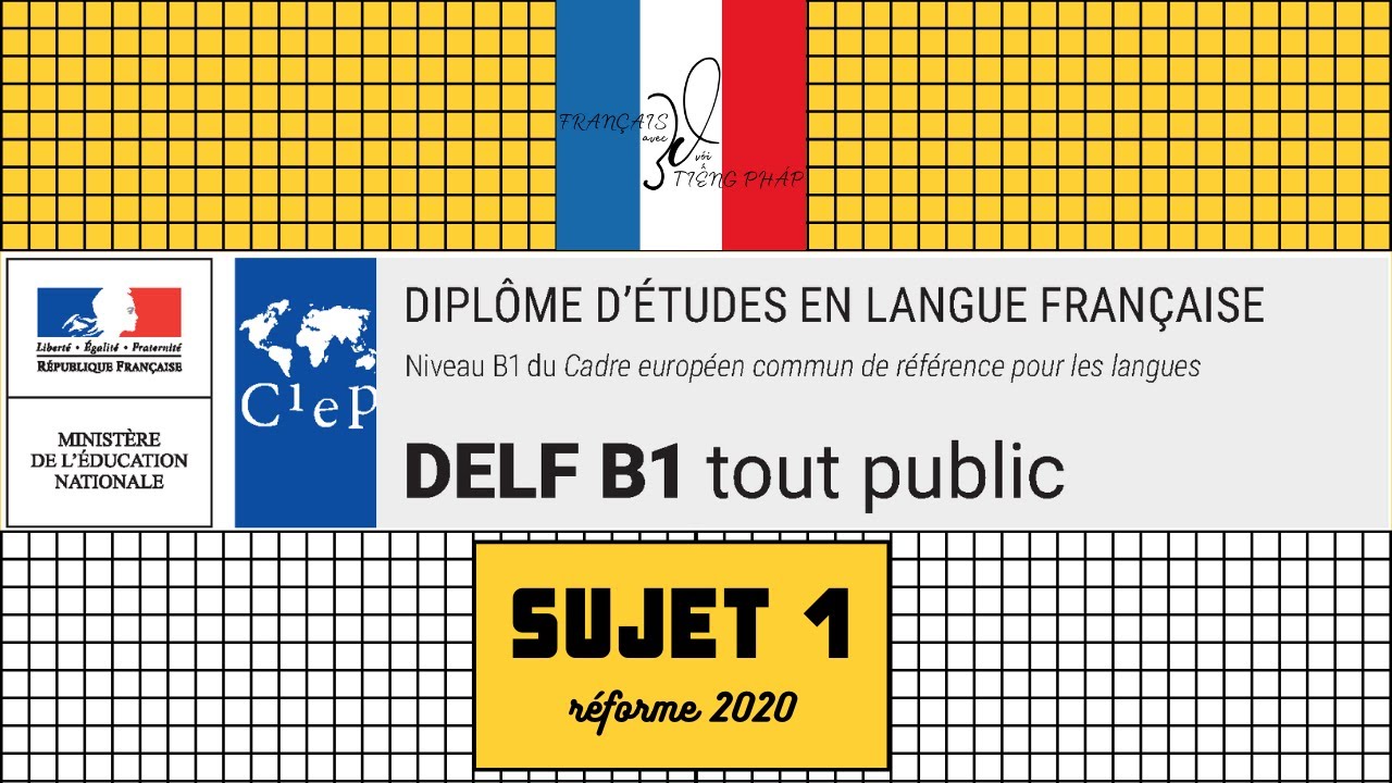 [DELF B1] Sujet 01 (réforme 2020) Avec Transcription Et Corrigé - YouTube