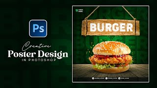 Modern Burger Poster Design | Photoshop CC Tutorial | Graphic Design