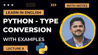 8. Type Conversion in Python with Examples | Python Tutorial for Beginners | Amit Thinks