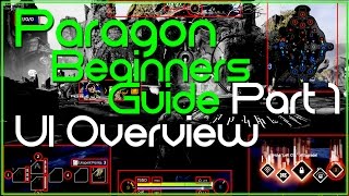 Paragon Beginners Guide (Part 1) - UI Detailed Overview