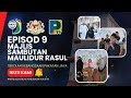 Episod 9 : Majlis Sambutan Maulidur Rasul SAW Peringkat Sekolah Kebangsaan Pakatan Jaya 2024