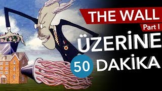 PINK FLOYD - THE WALL - Üzerine 50 Dakika - Sinema Günlükleri Bölüm #40