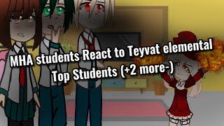 ||mha students react to “teyvat” students|| part 3/4|| mha x genshin x honkai au||