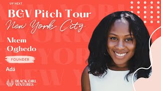 Season 5 | BGV NYC Pitch Competition | Nkem Oghedo of Ada