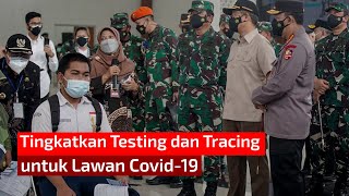 Tingkatkan Testing dan Tracing untuk Lawan Covid 19