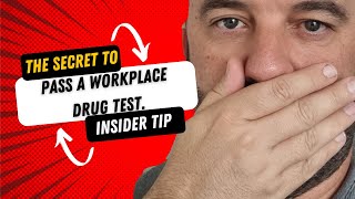 How To Pass A Workplace Drugs Test