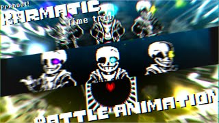 [ Undertale Battle animation ] Preboot Karmatic time trio Fight Phase1!!!