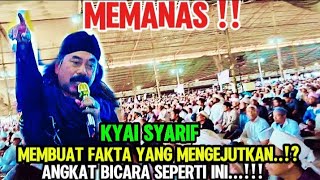 MEMANAS || KYAI SYARIF || MEMBUAT FAKTA MENGEJUTKAN || ANGKAT BICARA SEPERTI INI