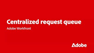 Workfront - Centralized Project Requests | Adobe for Business