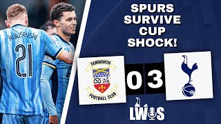 Spurs SURVIVE Cup SHOCK! | Tamworth 0-3 Tottenham • [FA Cup: Round 3] • Post-Match Analysis Podcast