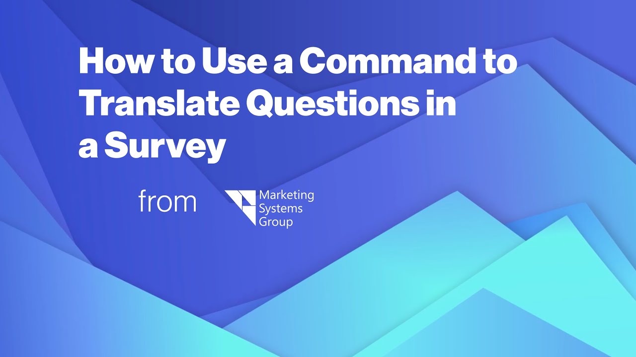 How To Use A Command To Translate Questions In A Survey Youtube