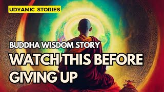 Watch this Before Giving Up | Buddha Wisdom stories | Happy Monk Story | Motivational Story