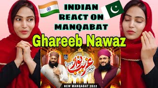 Indian React on Khuwaja Ghareeb Nawaz 2022 - Hafiz Tahir Qadri - Tu Bada Ghareeb Nawaz Hai