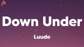 Luude - Down Under (feat. Colin Hay) (lyrics)
