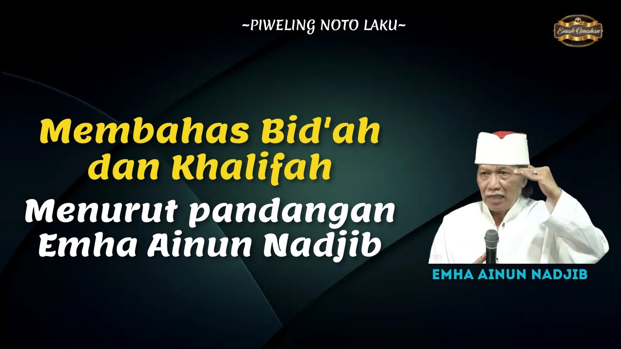 Membahas Bid'ah Dan Khalifah Menurut Segi Pandang Cak Nun. #maiyah # ...