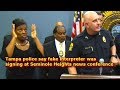 Tampa police say fake interpreter was signing at Seminole Heights news conference