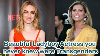 Beautiful Ladyboy Actress you never Knew were Transgenders | Hot Transgenders