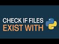 How To Check If Files Exist With Python (For Absolute Beginners)