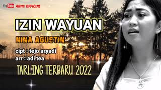 IZIN WAYUAN _ nina agustin