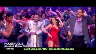 Anarkali Disco Chali  Official Full Video Song Housefull 2   Ft  Malaika Arora Khan   HD 1080p