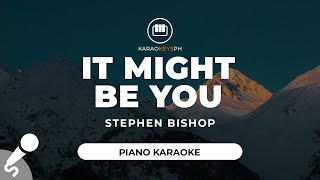 It Might Be You - Stephen Bishop (Piano Karaoke)