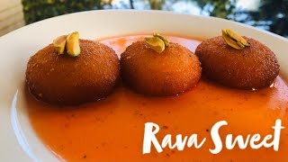 Rava Sweet [ ഒരു കപ്പ് റവ മാത്രം മതി ഈ മധുരം റെഡിയാക്കാൻ ]