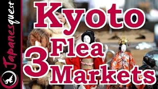 3 Best Flea Markets We Must Go in Kyoto! | Japan Travel Guide