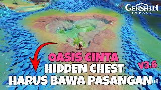 Harus Bawa Pasangan - Hidden Chest Oasis Cinta Genshin Impact v3.6