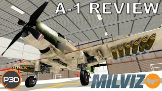 MILVIZ A-1H Skyraider | Full Flight Review | Prepar3d P3D V5