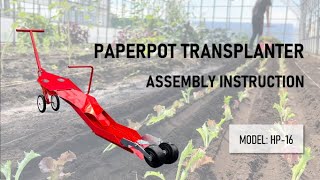 Paperpot Transplanter Assembly Instruction