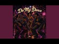 Do My Dance