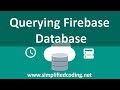 Firebase Query Android Tutorial - Querying Firebase Realtime Database