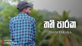 Thani Paraka | තනි පාරක | official Lyrics Video 2025 @ERA_BOY2004