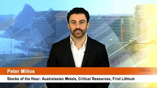 Stocks of the Hour: Australasian Metals, Critical Resources, First Lithium