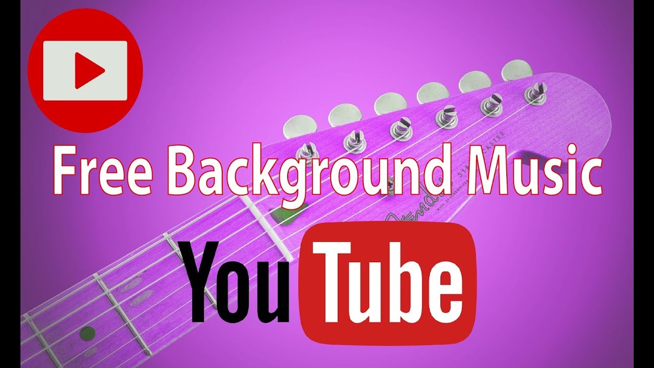 Free Background Music For Videos Youtube