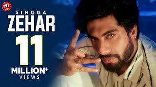 ZEHAR (Official Video) | Singga | Punjabi Songs 2021 | TPZ Records