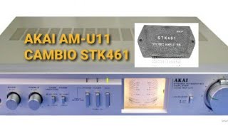 AKAI AM-U11 CAMBIO DE STK461 por sonido distorsionado en un canal!!