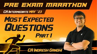 Pre Exam Marathon | Most Expected Questions - Part 1 | CA Inter Law | Indresh Gandhi