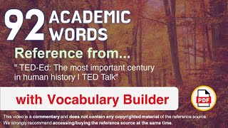 92 Academic Words Ref from "TED-Ed: The most important century in human history | TED Talk"