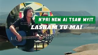 N'Pri Nem Ai Tsaw Myit - Lasham Tu Mai (Kachin Song) Original Mahkawn