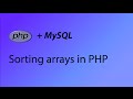 PHP & MySQL Tutorial 30 - Sorting arrays in PHP