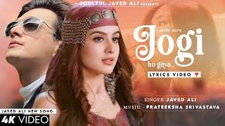 Dil Tere Pyar Mein Jogi Ho Gaya (Lyrics) Javed Ali | Mohsin Khan, Tunisha Sharma | Jogi Ho Gaya