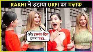 Rakhi Sawant's HILARIOUS Reaction On Urfi Javed's Unique Outfits, Calls Her Dessert