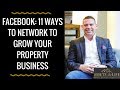 Facebook: 11 Ways to Network to Grow Your Property Business | Liam Ryan, Assets For Life