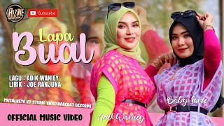 LAPABUAL - AdikWaniey \u0026 BabySuri (Official Music Video)