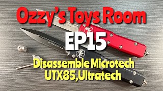 *Ozzy’s Toys Room EP15*Disassemble Microtech UTX85,Ultratech (มาถอดประกอบกันครับ) #microtech