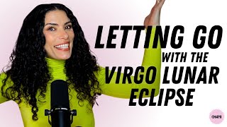 The Week of March 10th, 2025: Letting go with the Virgo lunar eclipse