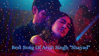 Shayad (Love Aaj Kal) || Sara Ali Khan, Kartik Aaryan || Arijit Singh, Pritam || Use Earphone