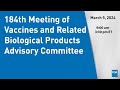 184th Meeting of Vaccines and Related Biological Products Advisory Committee