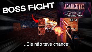 Primeiro CHEFÃO do jogo... e eu humilhei ele! 😈 | CULTIC: The Mine Town - Mapa 3